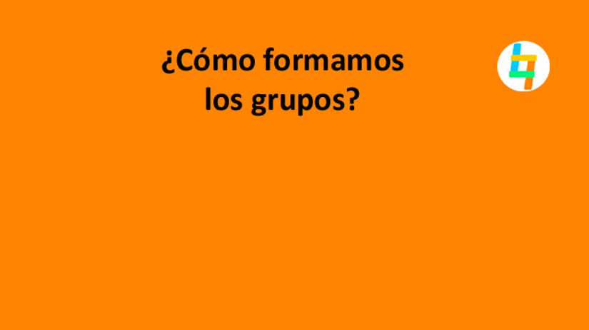 ¿Cómo formamos los grupos?